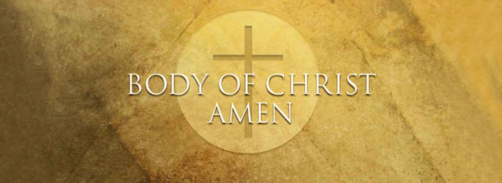 The Most Holy Body and Blood of Christ ~ 22nd June 2025